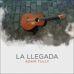 Adam Tully - La Llegada.jpg