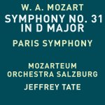 Wolfgang Amadeus Mozart - Symphony No. 31 - Jeffrey Tate.jpg