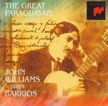 John Williams - Agustin Barios - Guitarre Solo The Great Paraguayan.jpg
