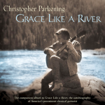 Christopher Parkening - Grace Like A River.png