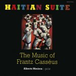 Alberto Mesirca - Haitian Suite The Music of Frantz Casséus-A.jpg