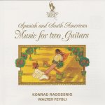 Konrad Ragossnig-Walter Feybli - Spanish and South American Music for two Guitars.jpg
