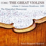The Great Violins, Volume 3 - Antonio Stradivari, 1685 - Peter Sheppard Skærved-1A.jpg